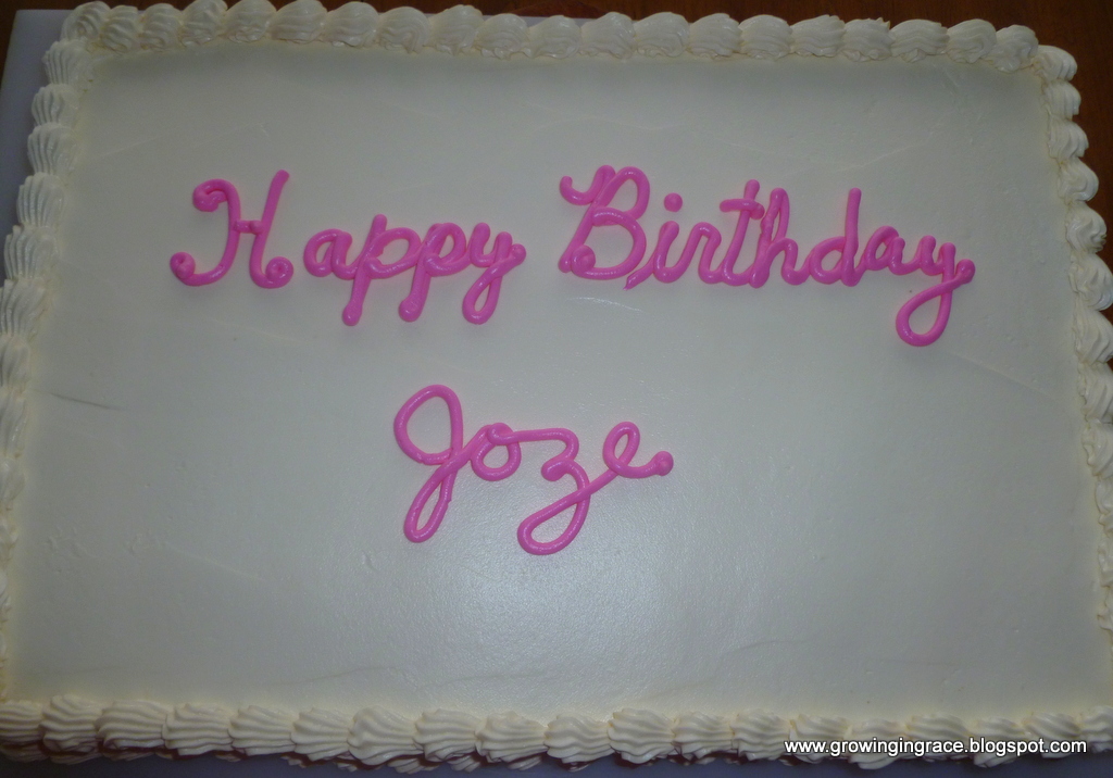 , Joze&#8217;s Birthday Cake, Growing in Grace