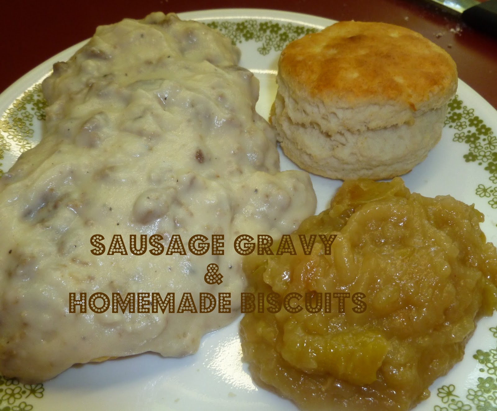 , Sausage Gravy and Biscuits, Growing in Grace